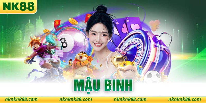 Mậu Binh - Nghệ Thuật Sắp Xếp Bài Đỉnh Cao Tại NK88