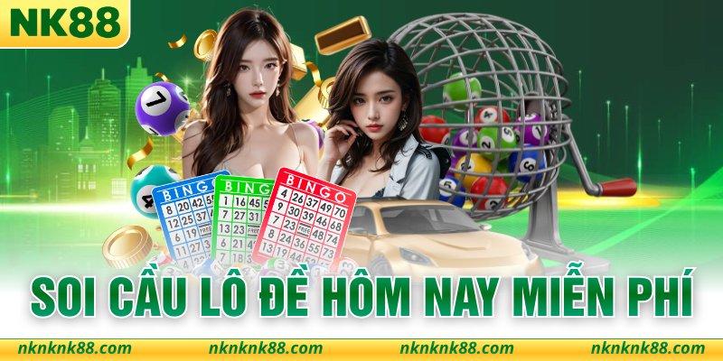 Soi Cầu Lô Đề Hôm Nay Miễn Phí Tại Trang Chủ Mới Nhất